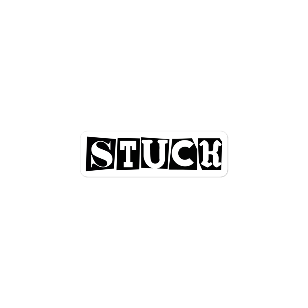 “Stuck” Stickers