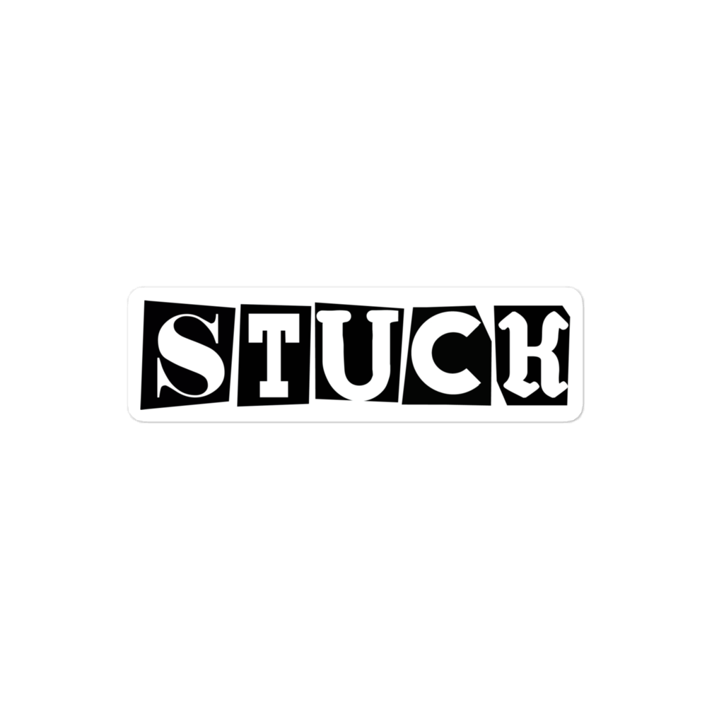 “Stuck” Stickers
